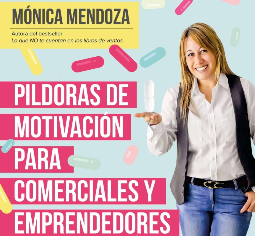 Pildoras de motivacion para comerciales y emprendedores
